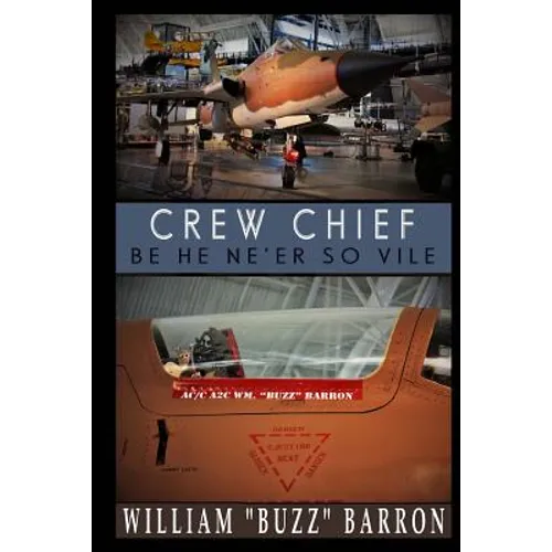 CREW CHIEF, "be he ne'er so vile"