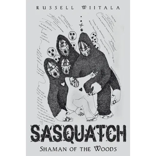Sasquatch: Shaman of the Woods - Paperback