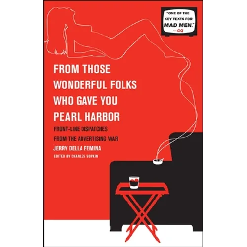 From Those Wonderful Folks Who Gave You Pearl Harbor - Paperback