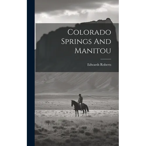Colorado Springs And Manitou