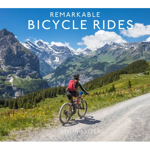 Remarkable Bicycle Rides - Hardcover