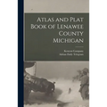 Atlas and Plat Book of Lenawee County Michigan