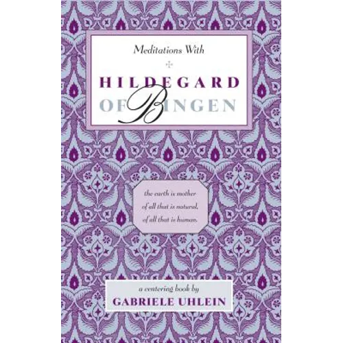 Meditations with Hildegard of Bingen - Paperback
