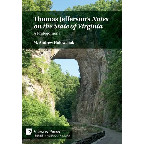 Thomas Jefferson's 'Notes on the State of Virginia': A Prolegomena