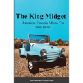 The King Midget 1946-1970: Americas Favorite Micro Car - Paperback