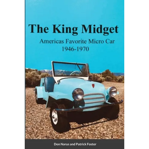 The King Midget 1946-1970: Americas Favorite Micro Car - Paperback
