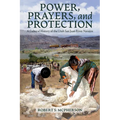 Power, Prayers, and Protection: A Cultural History of the Utah San Juan River Navajo
