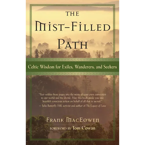 The Mist-Filled Path: Celtic Wisdom for Exiles, Wanderers, and Seekers - Paperback