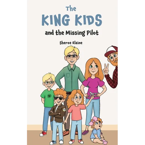 The King Kids and the Missing Pilot - Paperback