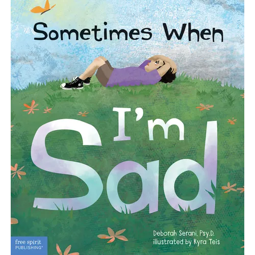 Sometimes When I'm Sad - Hardcover