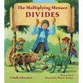 The Multiplying Menace Divides: A Math Adventure - Paperback