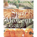 Spur of the Moment Cook - Paperback