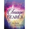 Image Bearer: Restoring the power and truth of the image of God in you - Paperback