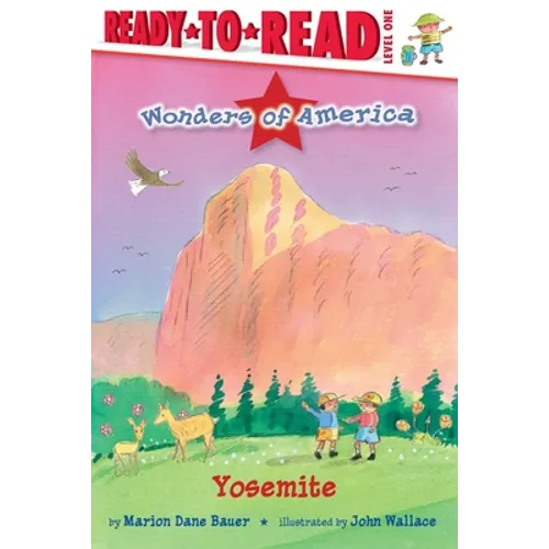 Yosemite: Ready-To-Read Level 1 - Hardcover