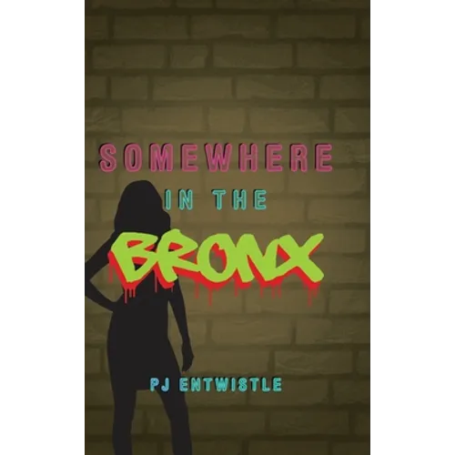 Somewhere in the Bronx - Hardcover