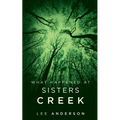 What Happened at Sisters Creek: A Horror Novel - Paperback