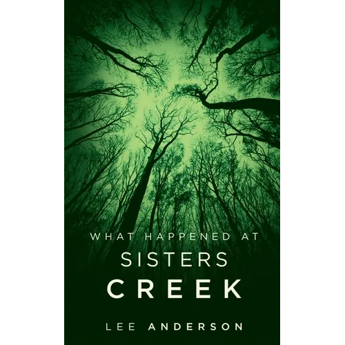 What Happened at Sisters Creek: A Horror Novel - Paperback