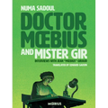 Doctor Moebius and Mister Gir - Paperback