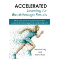 Accelerated Learning for Breakthrough Results - Paperback