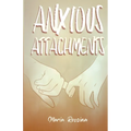 Anxious Attachments - Paperback