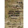 TC 18-32 Special Forces Sniper Training & Employment: November, 2013 - Paperback