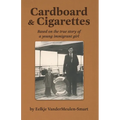 Cardboard & Cigarettes: Based on the true story of a young immigrant girl - Paperback