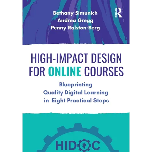 High-Impact Design for Online Courses: Blueprinting Quality Digital Learning in Eight Practical Steps - Paperback