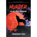 MURDER On Big Stony Lonesome - Paperback