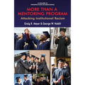 More Than a Mentoring Program: Attacking Institutional Racism - Paperback