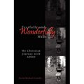 Fearfully and Wonderfully Made: My Christian Journey with ADHD - Paperback