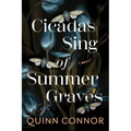 Cicadas Sing of Summer Graves - Paperback