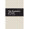 The Evolution of Love - Paperback
