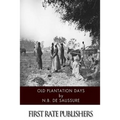 Old Plantation Days