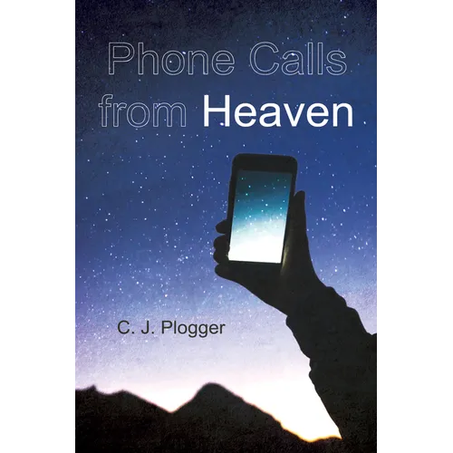 Phone Calls from Heaven - Hardcover