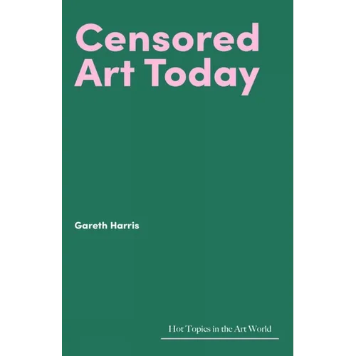 Censored Art Today - Hardcover