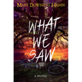 What We Saw: A Thriller - Paperback