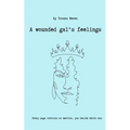 A Wounded Gal's Feelings - Paperback