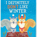 I Definitely Don't Like Winter - Paperback