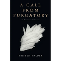 A Call From Purgatory - Paperback