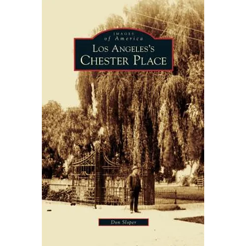 Los Angeles's Chester Place - Hardcover