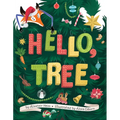 Hello, Tree - Hardcover