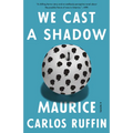 We Cast a Shadow - Paperback
