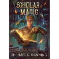 Scholar of Magic - Hardcover