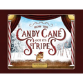 How the Candy Cane Got Its Stripes: A Christmas Tale - Paperback
