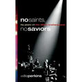 No Saints, No Saviors - Paperback