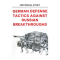 German Defense Tactics Against Russian Breakthroughs
