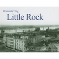 Remembering Little Rock - Paperback