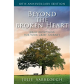 Beyond the Broken Heart: Daily Devotions for Your Grief Journey - Paperback