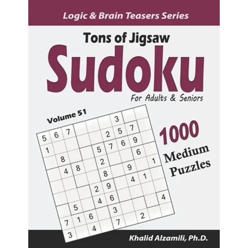Tons of Jigsaw Sudoku for Adults & Seniors: 1000 Medium Puzzles - Paperback