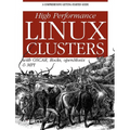 High Performance Linux Clusters: With OSCAR, Rocks, openMosix, and MPI - Paperback